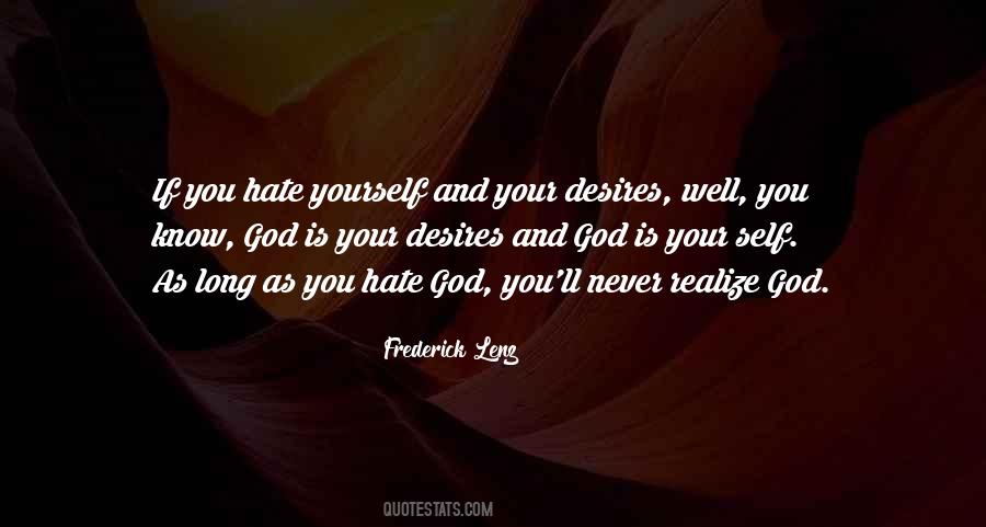 You Hate Yourself Quotes #295946