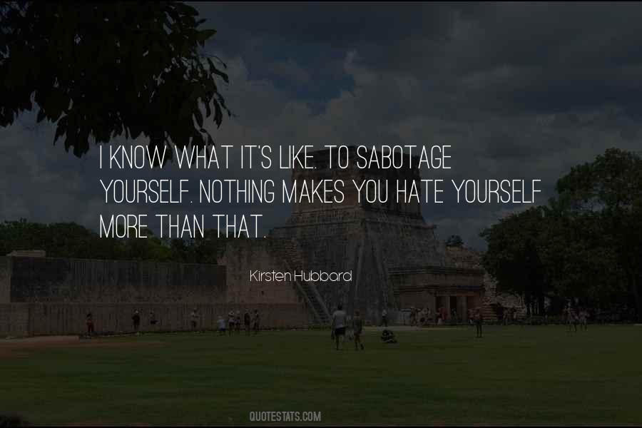 You Hate Yourself Quotes #56830