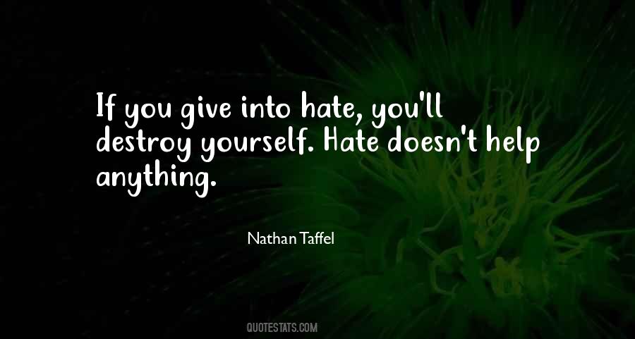 You Hate Yourself Quotes #631310