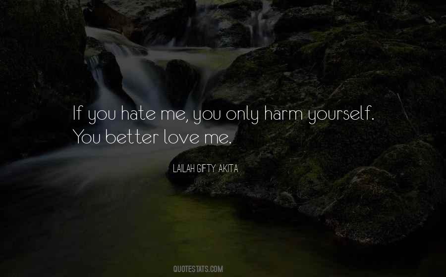 You Hate Yourself Quotes #670140