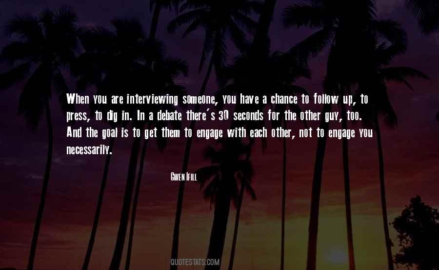 You Have A Chance Quotes #58127