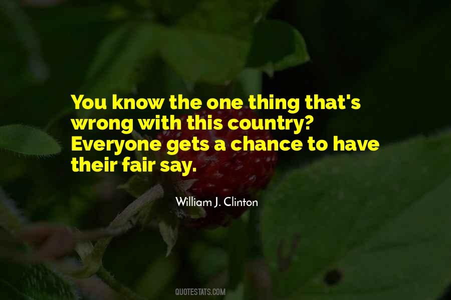 You Have A Chance Quotes #91648