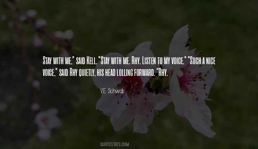 You Have A Nice Voice Quotes #1114336