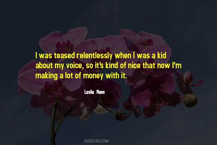You Have A Nice Voice Quotes #1178605