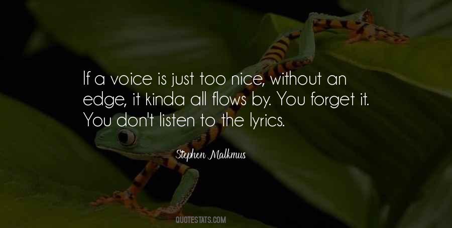 You Have A Nice Voice Quotes #206646