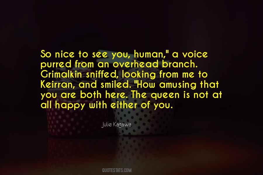 You Have A Nice Voice Quotes #751687