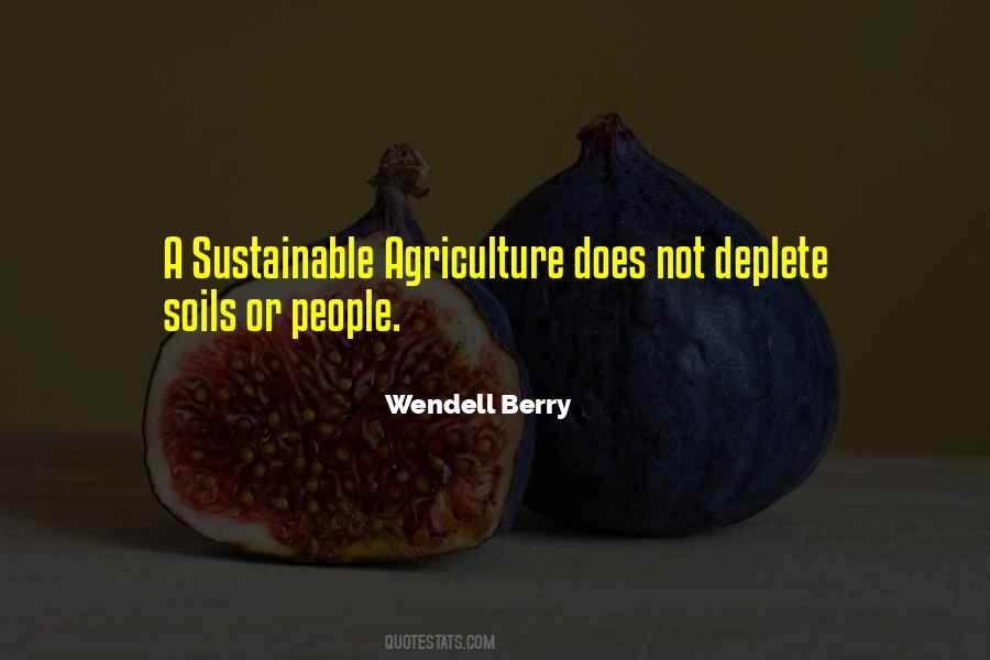 Quotes About Sustainable Agriculture #1054172