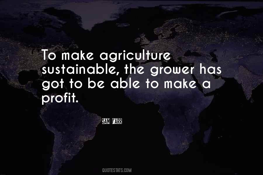 Quotes About Sustainable Agriculture #820607