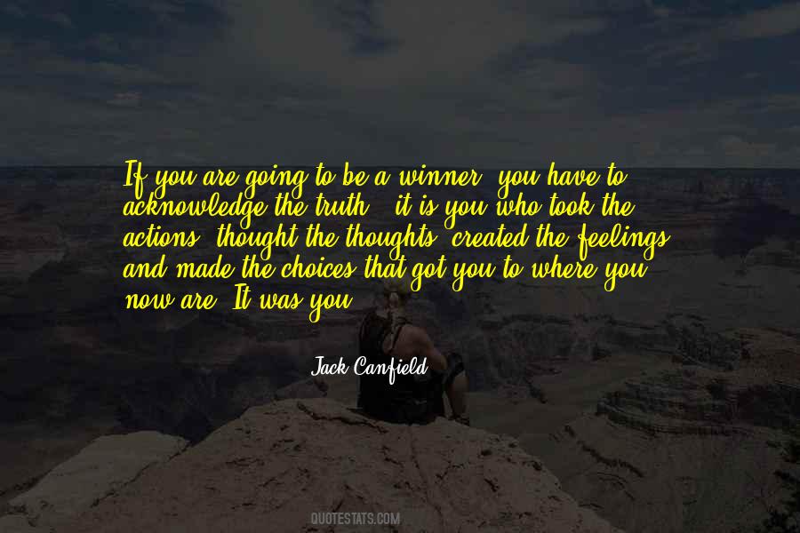 You Have Choices Quotes #242601