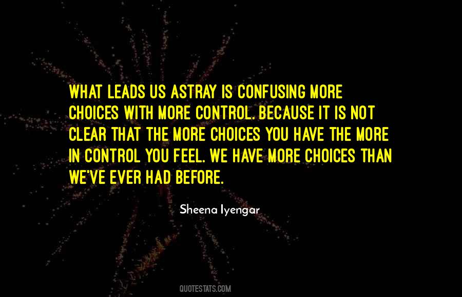 You Have Choices Quotes #248179