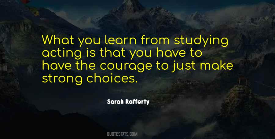 You Have Choices Quotes #337895