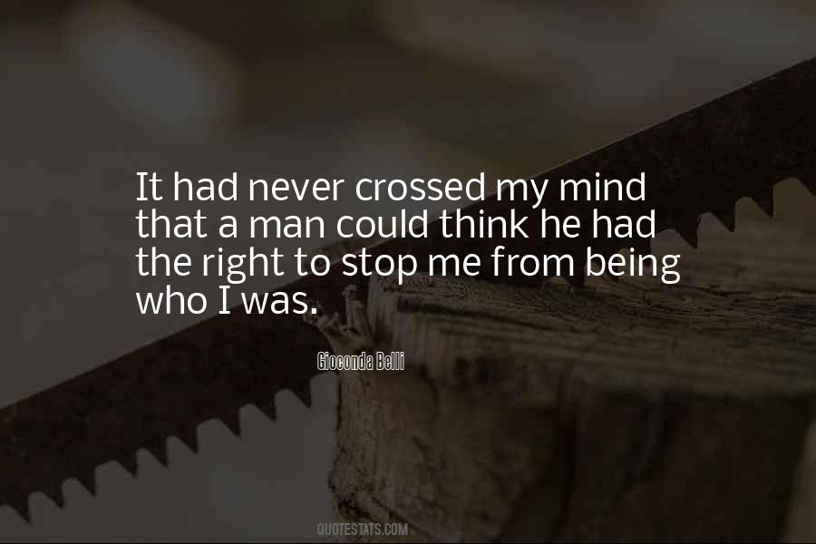 You Have Crossed My Mind Quotes #269530