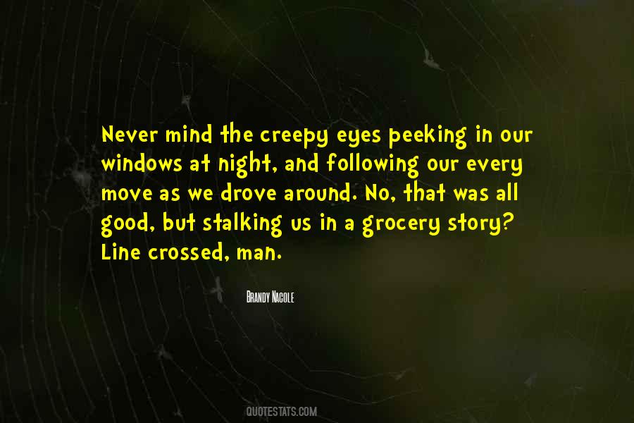 You Have Crossed My Mind Quotes #333841