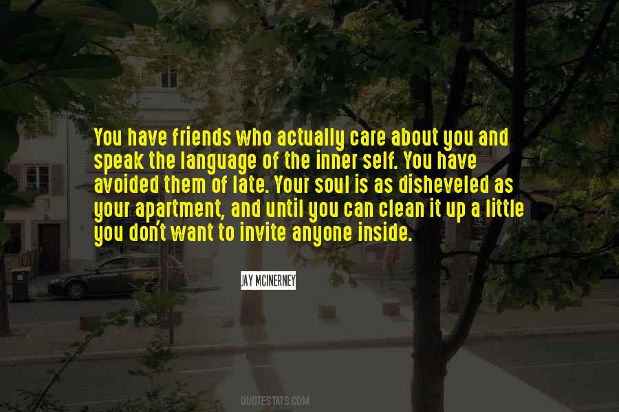 You Have Friends Quotes #1465027