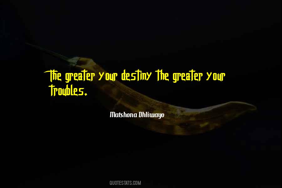 You Have Greatness Within You Quotes #9619