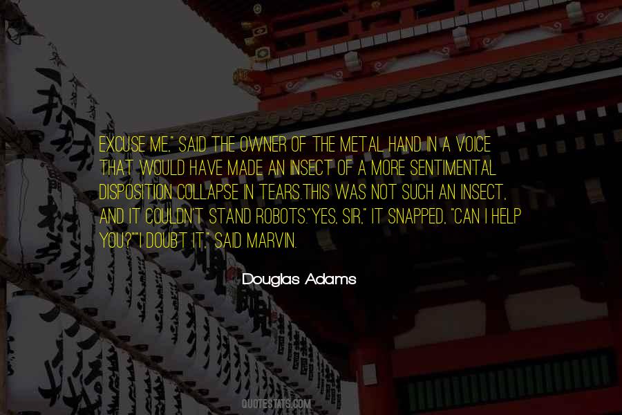 You Have Made Me Quotes #187523