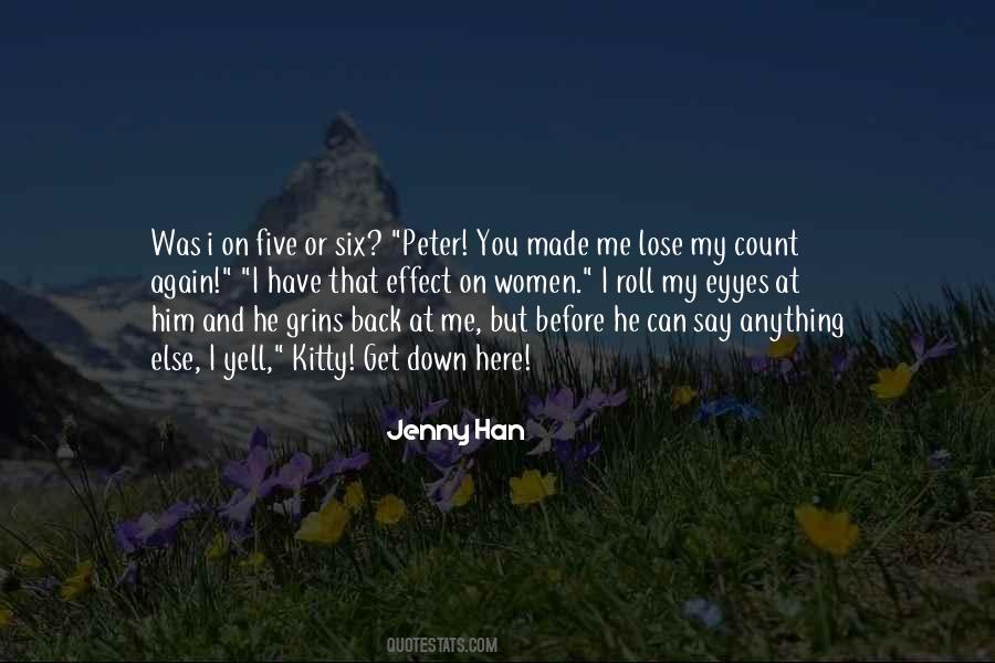 You Have Made Me Quotes #293990