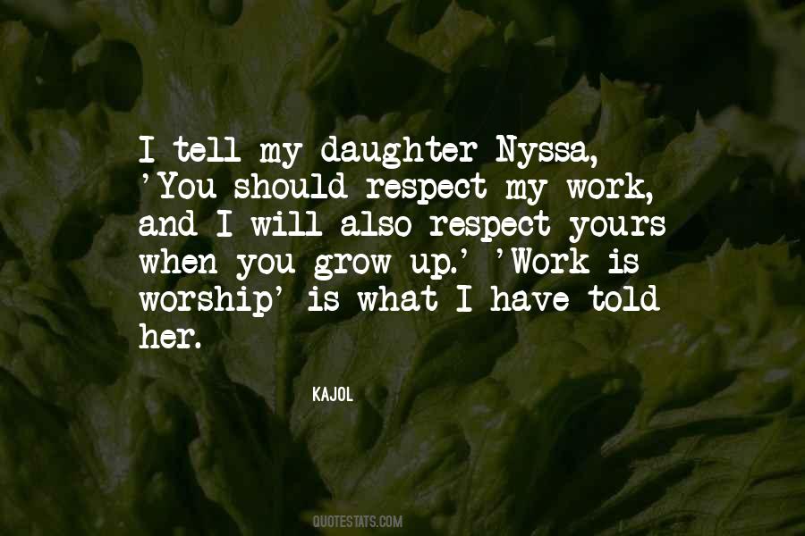 You Have My Respect Quotes #1187720