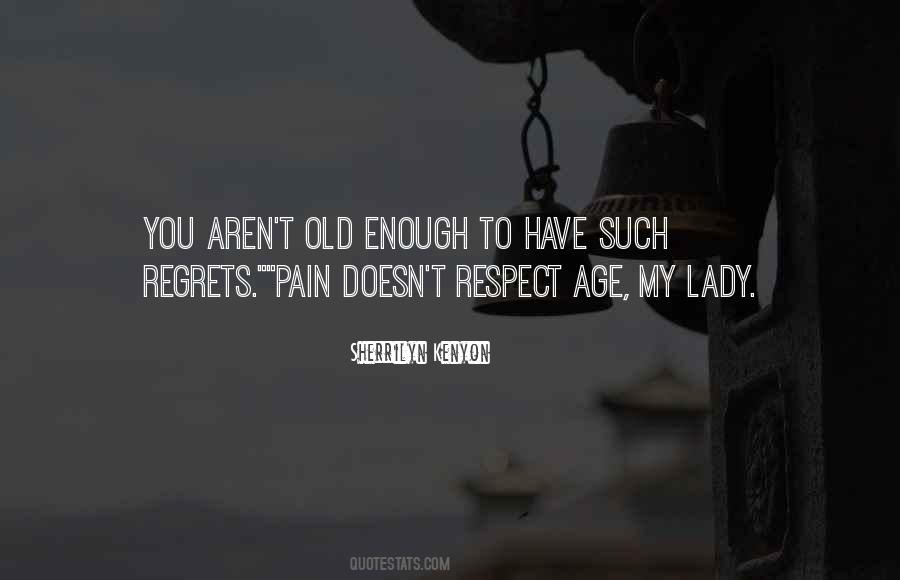 You Have My Respect Quotes #1634004