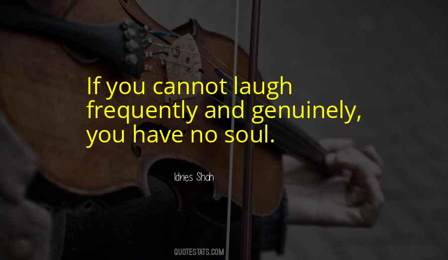 You Have No Soul Quotes #1627889