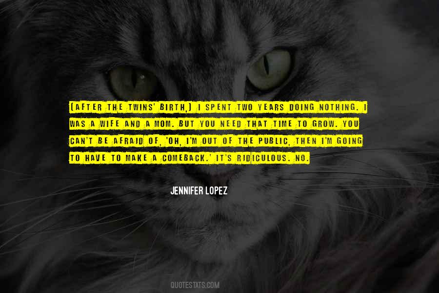 You Have No Time Quotes #15512