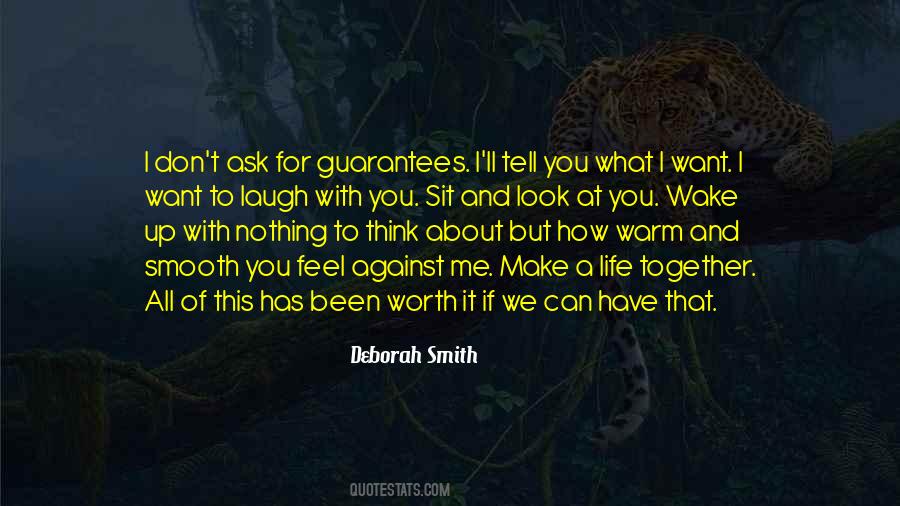 You Have Nothing I Want Quotes #1551555