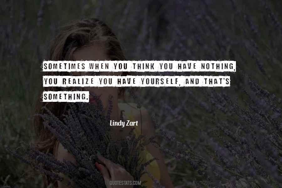 You Have Nothing Quotes #1284474