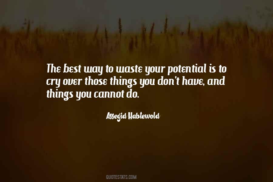You Have Potential Quotes #131609
