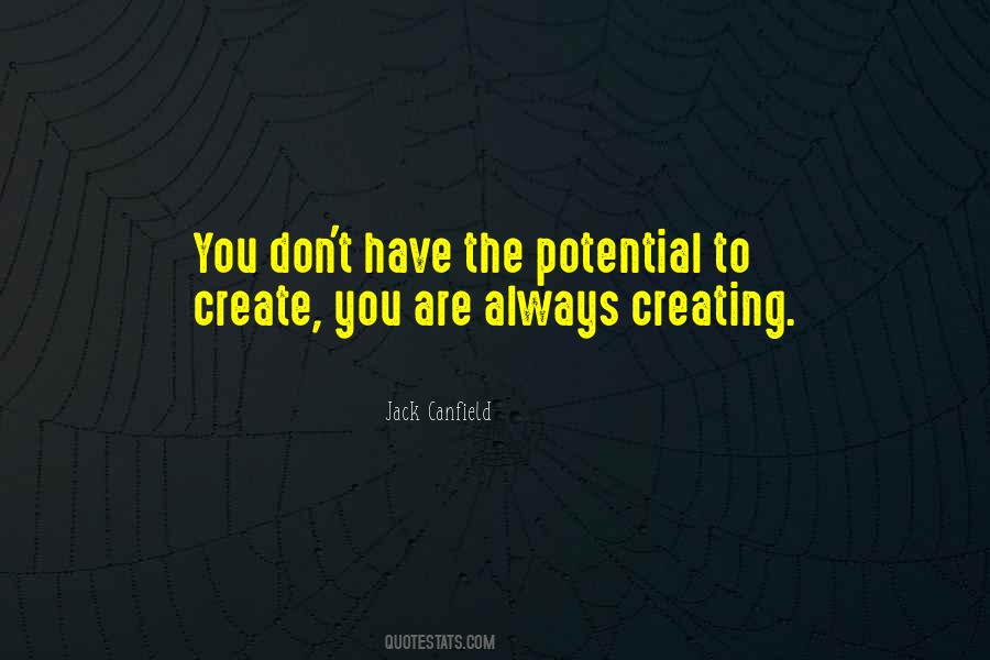 You Have Potential Quotes #557706