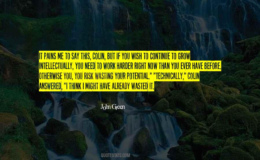 You Have Potential Quotes #691850
