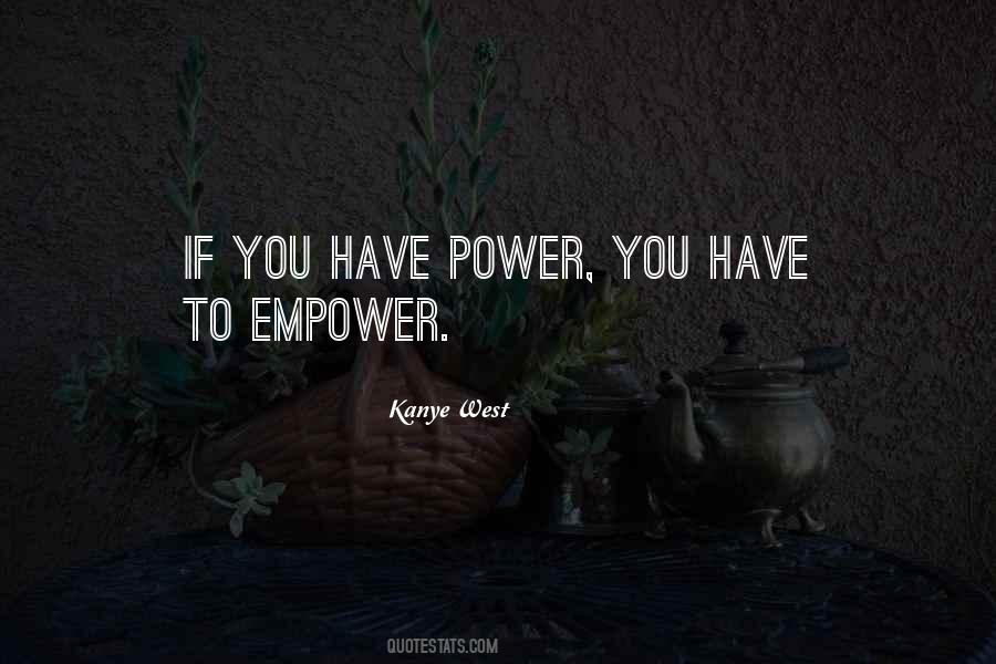 You Have Power Quotes #654874