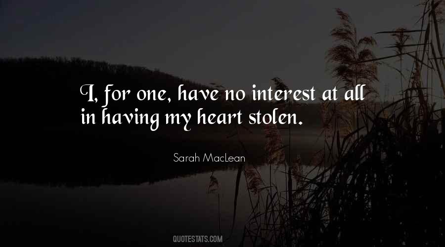 You Have Stolen My Heart Quotes #710467
