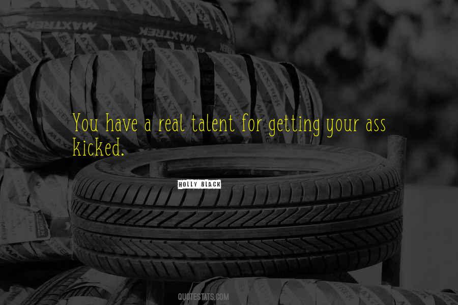 You Have Talent Quotes #22283
