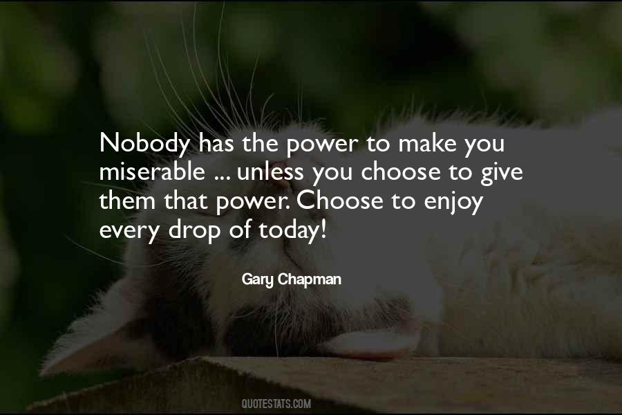 You Have The Power To Choose Quotes #198704