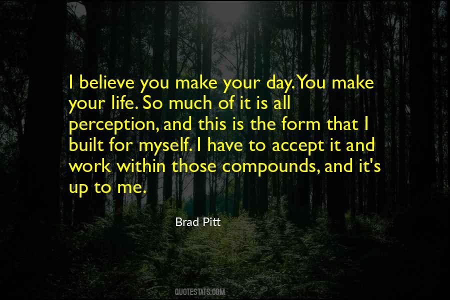 You Have To Believe Quotes #20245 You Have To Believe Quotes #20245