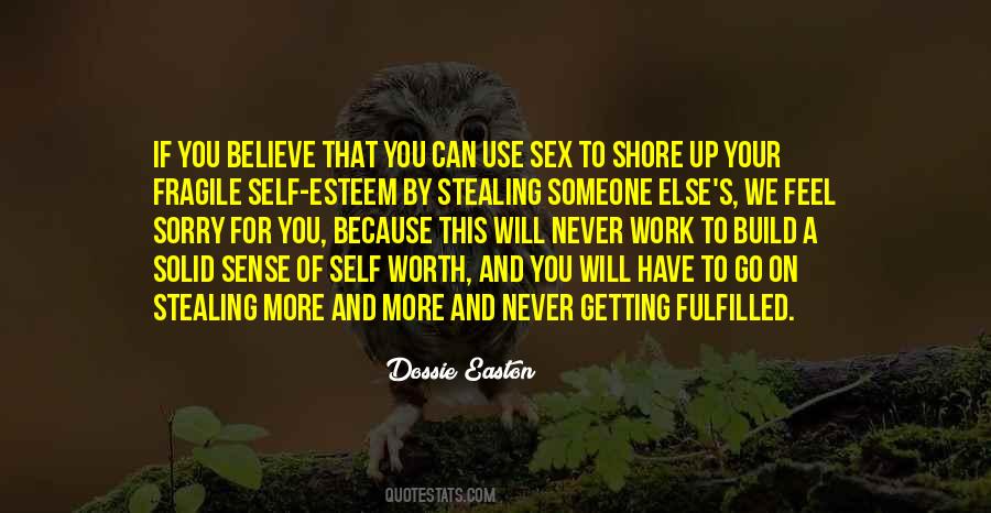 You Have To Believe Quotes #37885
