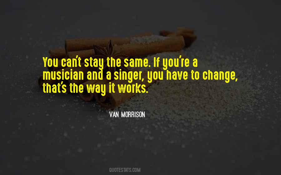 You Have To Change Quotes #431958