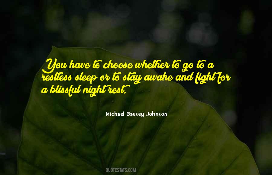 You Have To Choose Quotes #1778748