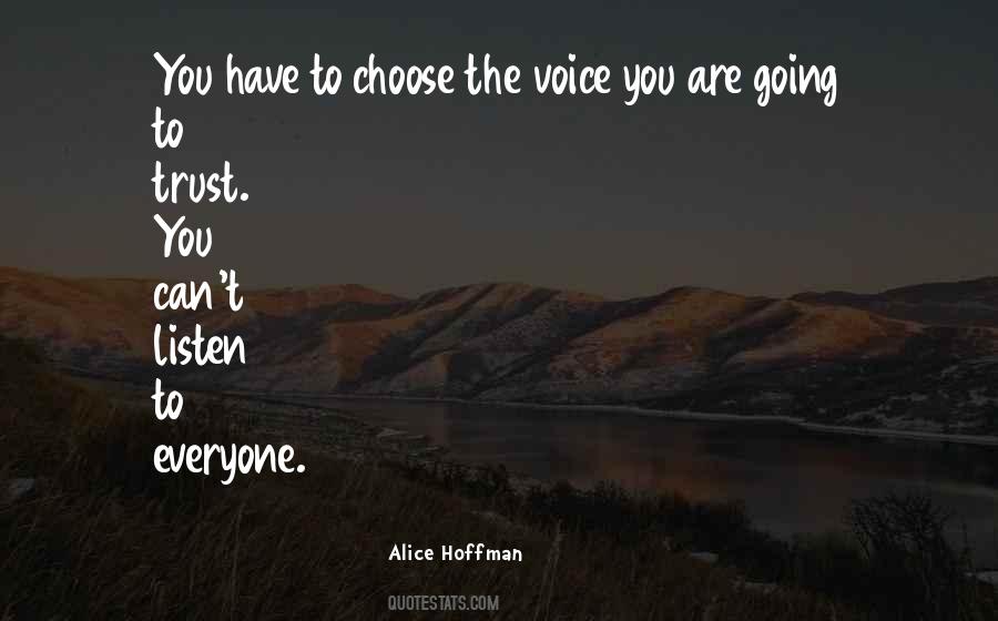 You Have To Choose Quotes #538693