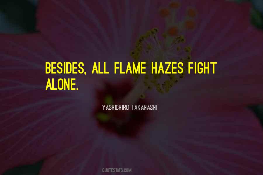 You Have To Fight Alone Quotes #291279