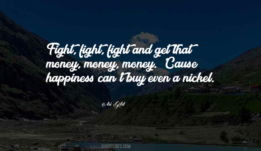 You Have To Fight For Happiness Quotes #404053