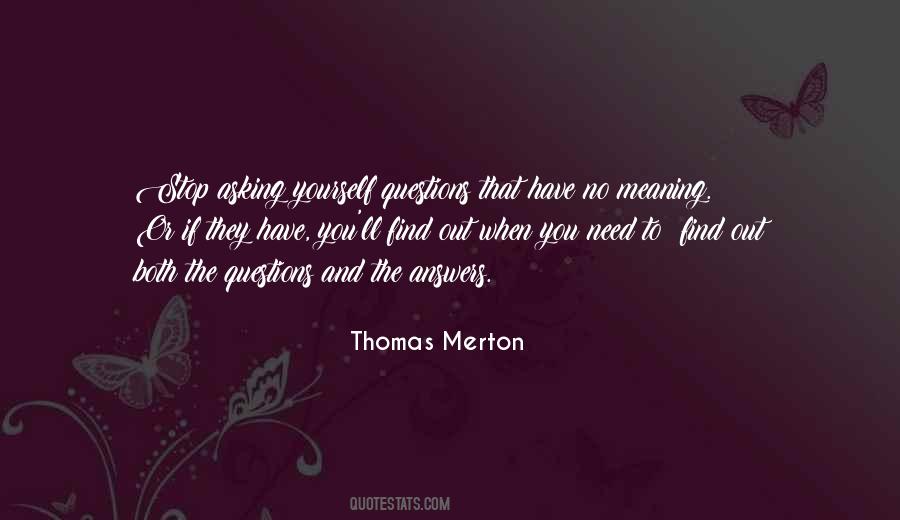 You Have To Find Yourself Quotes #162282