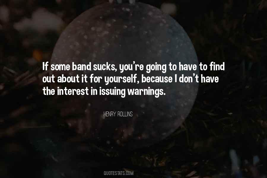 You Have To Find Yourself Quotes #338126
