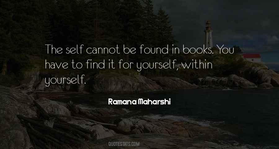 You Have To Find Yourself Quotes #457098