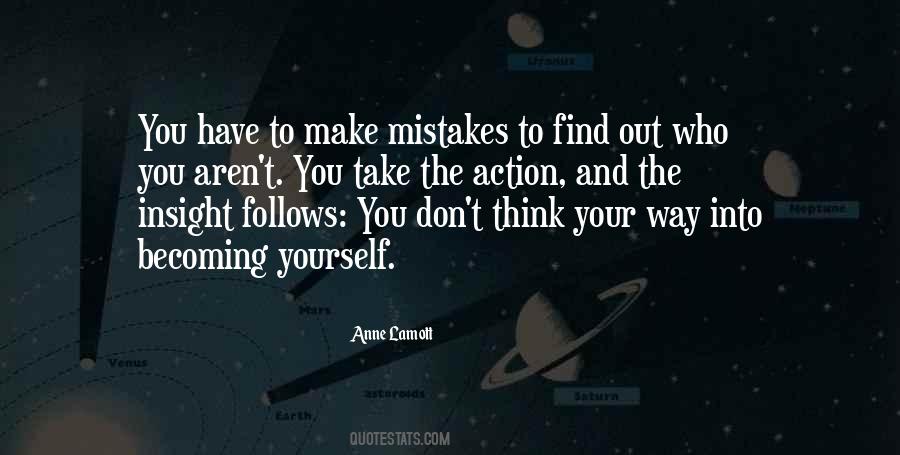 You Have To Find Yourself Quotes #536284
