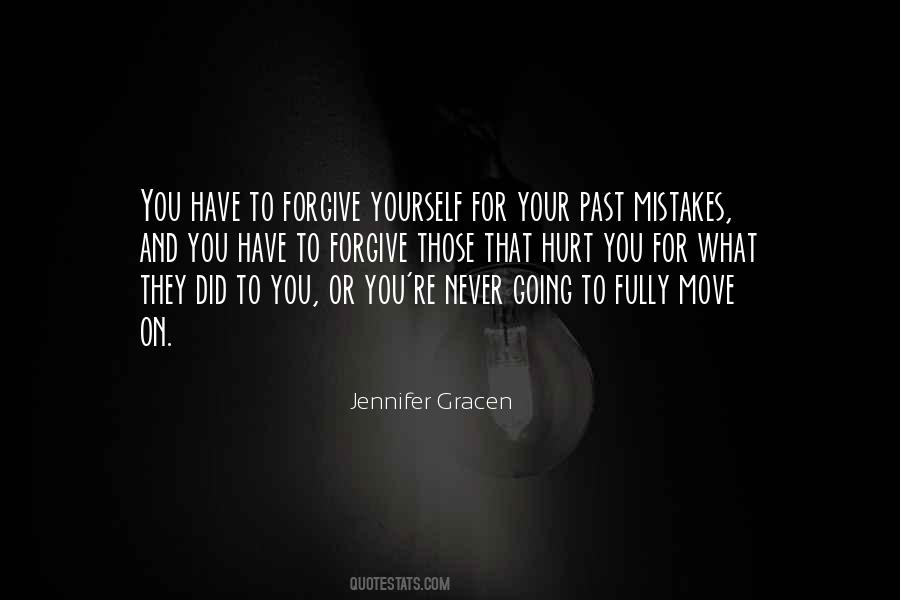 You Have To Forgive Yourself Quotes #429916