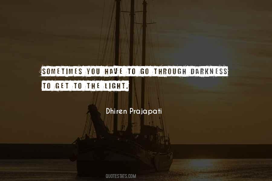 You Have To Go Through Quotes #1068804