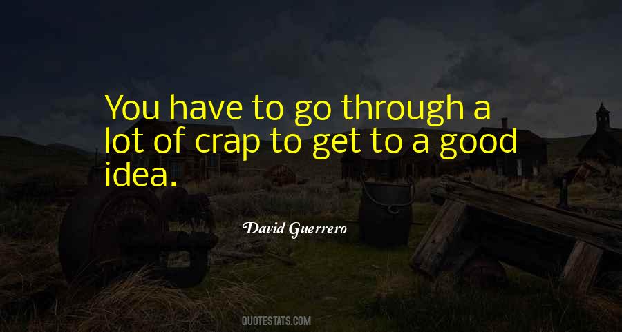 You Have To Go Through Quotes #976037