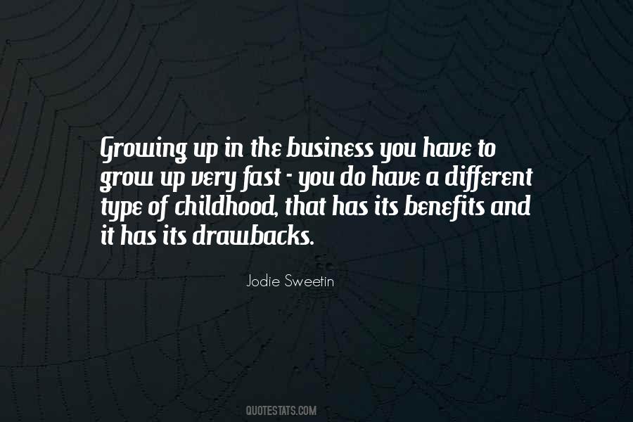 You Have To Grow Up Quotes #1394927