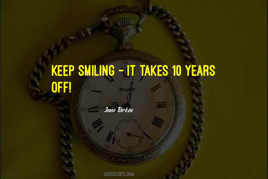 You Have To Keep Smiling Quotes #274900